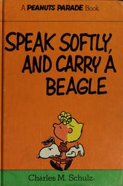 Cover of: Speak Softly, and Carry a Beagle by Charles M. Schulz