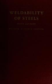 Weldability of steels by Stout, Robert D.