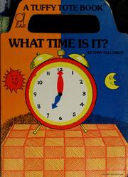 Cover of: What Time Is It (Tuffy Tote Books) by Tony 'Anthony' Tallarico