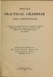 White's practical grammar and composition by Buchanan White