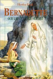 Cover of: Bernadette, Our Lady's little servant