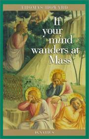 Cover of: If your mind wanders at Mass by Thomas Howard