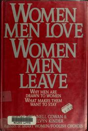 Cover of: Women men love/women men leave by Connell Cowan