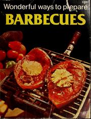 Cover of: Wonderful ways to prepare barbecues