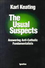 Cover of: The usual suspects: answering anti-Catholic fundamentalists