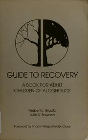 Cover of: Guide to recovery: a book for adult children of alcoholics
