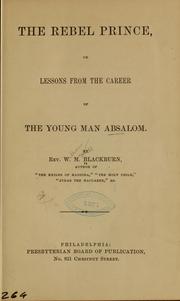 Cover of: The rebel prince: or, Lessons from the career of the young man Absalom.