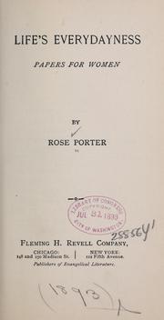 Cover of: Life's everydayness by Rose Porter