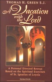 Cover of: A vacation with the Lord: a personal, directed retreat based on the spiritual exercises of Saint Ignatius Loyola