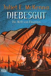 Cover of: Diebesgut by Juliet E. McKenna