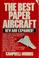 Cover of: The best paper aircraft