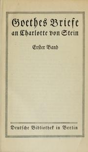Goethe's Briefe an Charlotte von Stein by Johann Wolfgang von Goethe