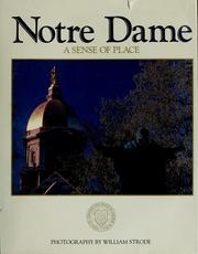 Cover of: Notre Dame: a sense of place