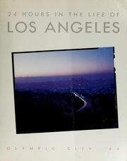 Cover of: 24 hours in the life of Los Angeles by edited by Klaus Fabricius & Red Saunders ; introduction by Carol Schwalberg ; text by Wanda Coleman & Jeff Spurrier.