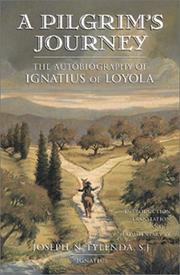 Cover of: A  pilgrim's journey: the autobiography of Ignatius of Loyola