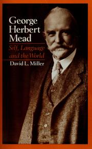 Cover of: George Herbert Mead by Miller, David L.