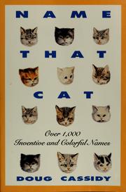 Cover of: Name that cat: over 1,000 inventive and colorful names