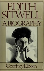 Cover of: Edith Sitwell, a biography | Geoffrey Elborn