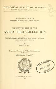 Cover of: Annotated list of the Avery bird collection in the Alabama museum of natural history (Geological survey museum)