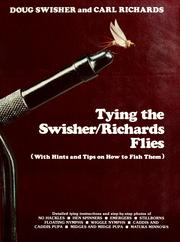 Cover of: Tying the Swisher/Richards flies by Doug Swisher