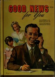 Cover of: Good news for you by Arthur Stanley Maxwell