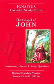 Cover of: The Gospel of John: Ignatius Catholic Study Bible, Revised Standard Version (Ignatius Catholic Study Bible)