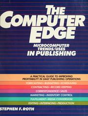 Cover of: The computer edge: microcomputer trends/uses in publishing.
