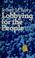 Cover of: Lobbying for the people