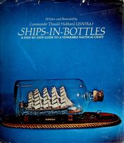 Cover of: Ships-in-bottles: a step-by-step guide to a venerable nautical craft.