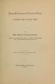 Cover of: From fifteen to twenty-five by Jennie Fowler Willing