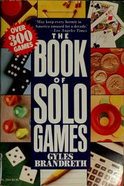 Cover of: The book of solo games by Gyles Brandreth, Gyles Daubeney Brandreth