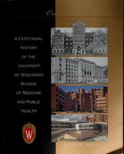 A centennial history of the University of Wisconsin School of Medicine and Public Health by John W. Jenkins