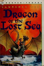 Cover of: Dragon of the lost sea | Laurence Yep
