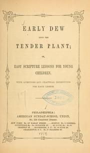 Cover of: Early dew upon the tender plant by 