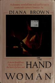 Cover of: The hand of a woman by Diana Brown
