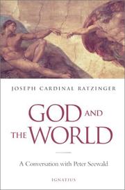 God and the world by Joseph Ratzinger, Peter Seewald