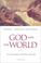 Cover of: God and the World
