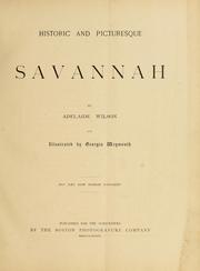 Cover of: Historic and picturesque Savannah by Adelaide Wilson