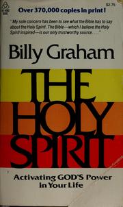 Cover of: The Holy Spirit: activating God's power in your life