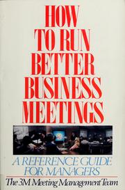 Cover of: How to run better business meetings | 