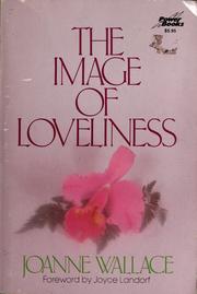 Cover of: The image of loveliness by Joanne Wallace