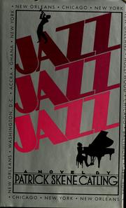 Cover of: Jazz, jazz, jazz by Patrick Skene Catling