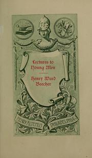 Cover of: Lectures to young men by Henry Ward Beecher