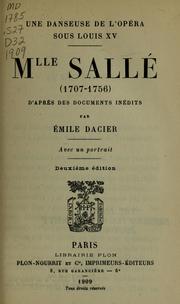 Cover of: Mlle Sallé (1707-1756): une danseuse de l'Opéra sous Louis XV, d'après des documents inédits