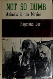 Cover of: Not so dumb; the life and times of the animal actors.
