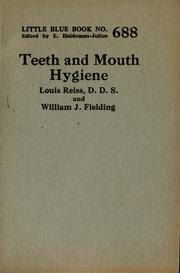 Cover of: Teeth and mouth hygiene by Louis Reiss
