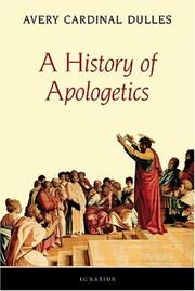 Cover of: A History of Apologetics by Avery Robert Cardinal Dulles