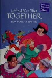 Cover of: We're All in This Together How Families Matter by 
