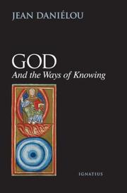 Cover of: God and the Ways of Knowing by Jean Daniélou