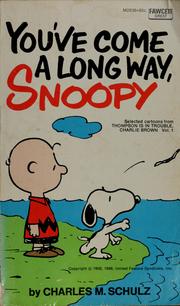 Cover of: You've Come a Long Way, Snoopy: Selected Cartoons from 'Thompson Is in Trouble, Charlie Brown', Vol. 1